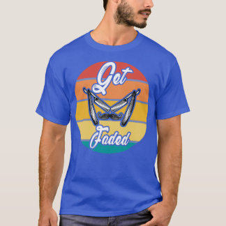 Get Faded3 T-Shirt