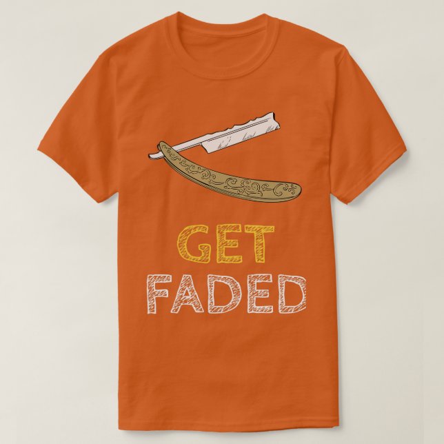 Get Faded Barber Hair Funny Stylish Hairdresser Gi T-Shirt (Design Front)