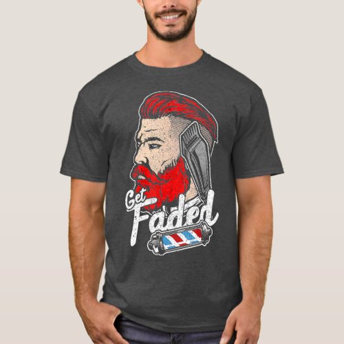 Get Faded Barber Pole Hair Style Men Fadeologist T_Shirt