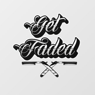 Get Faded Barber shop Wall Decal
