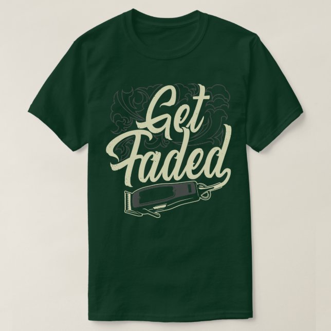 Get Faded Hair Clipper Funny Barber Hairdresser Pu T-Shirt (Design Front)