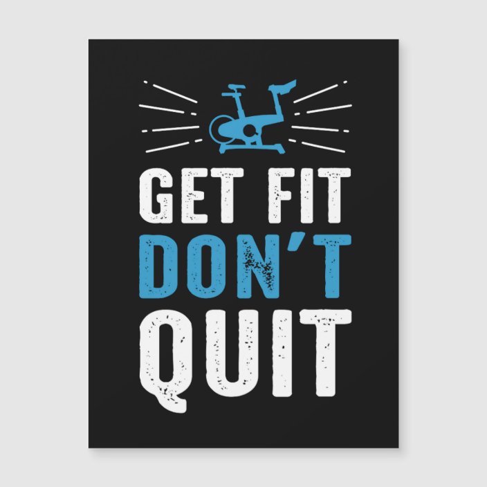 Get Fit Dont Quit Fitness Gym Motivational Blue