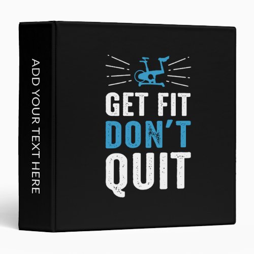 Get Fit Dont Quit Fitness Gym Motivational _ Blue 3 Ring Binder