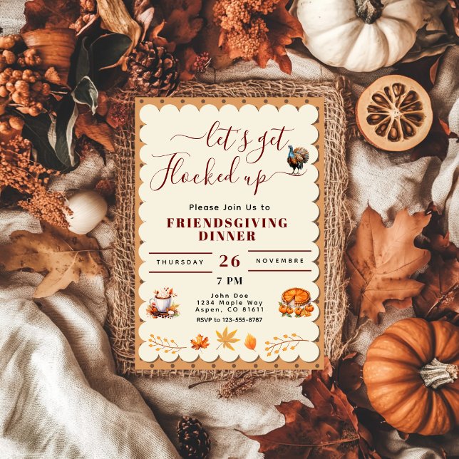get flocked up Friendsgiving Thanksgiving Dinner Invitation (Creator Uploaded)