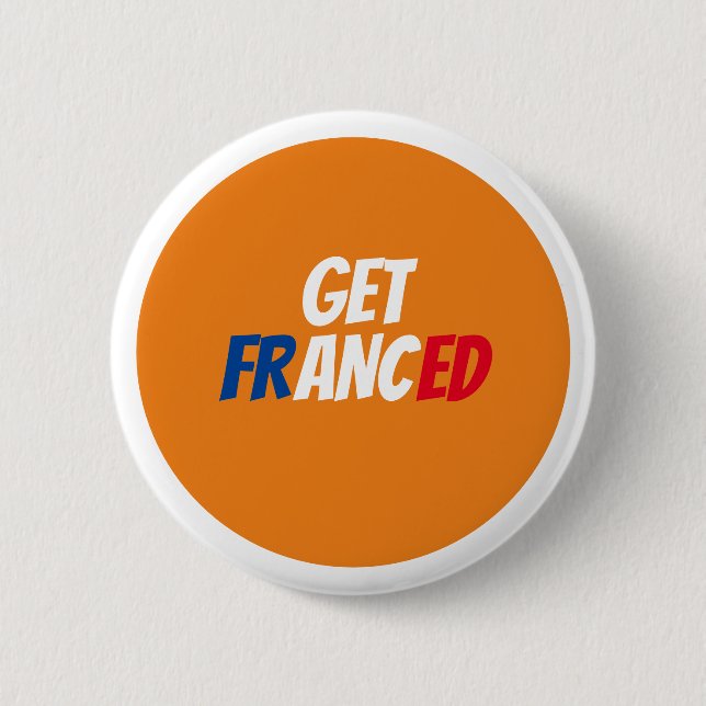 Get Franced Badge Button (Front)
