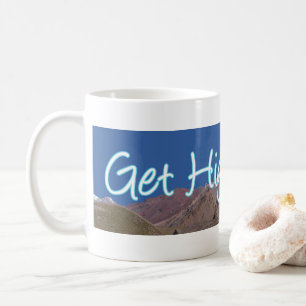 Get High Go climb a Mountain Coffee Mug