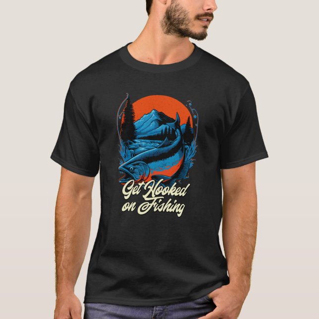 Get Hooked on Fishing Introvert Sayings Antisocial T-Shirt (Front)