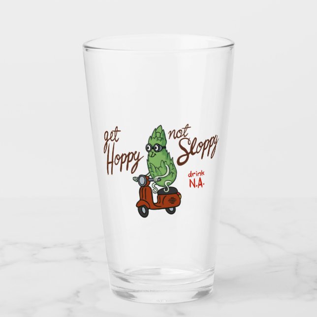 Get Hoppy, Not Sloppy Glass (Front)