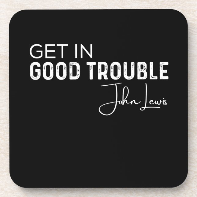 get in good trouble beverage coaster (Front)