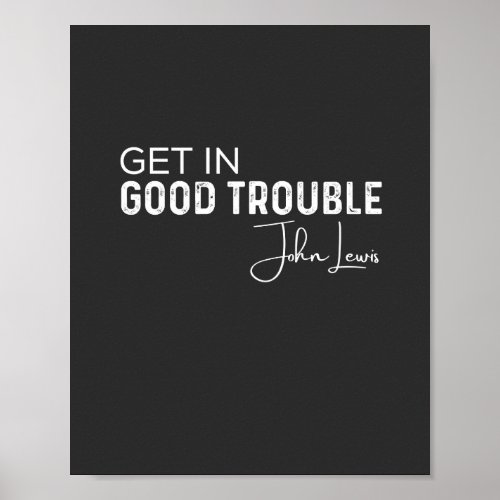 get in good trouble poster