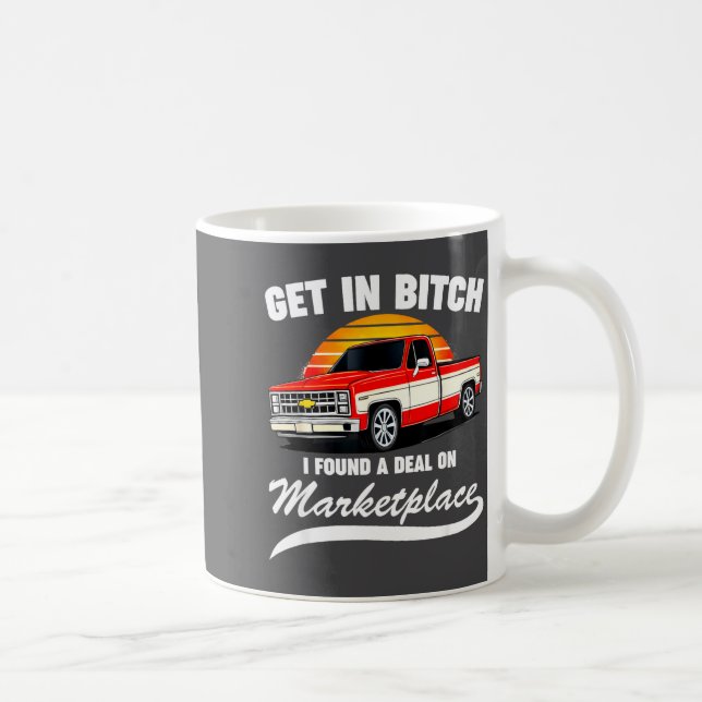 Get In I Found A On Marketplace Meme Funny  Coffee Mug (Right)