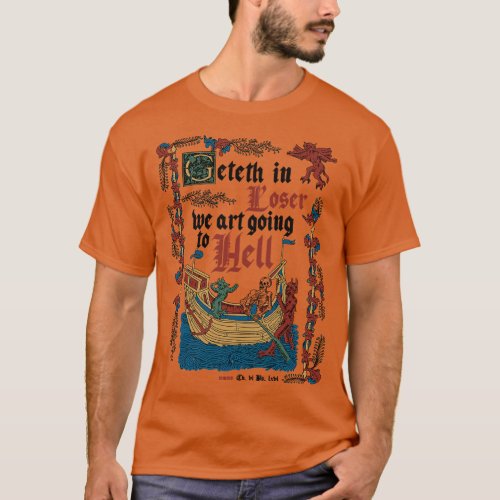 Get in Loser Medieval Style Funny Retro Vintage En T_Shirt