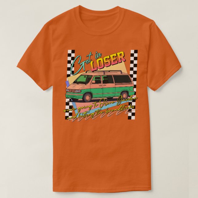 Get In Loser Middle Age Minivan Lover T-Shirt (Design Front)
