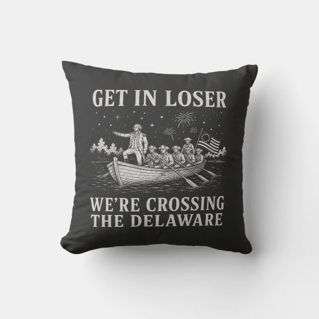Get In Loser | Washington Delaware Meme Throw Pillow (Front)