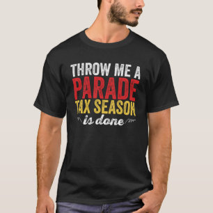 Get In Loser We re Doing Tax Stuff CPA Accountant  T-Shirt