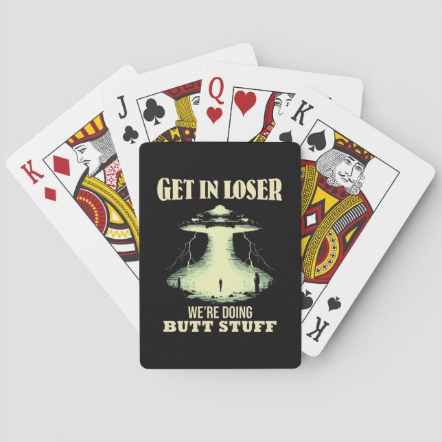 Get In Loser - We're Doing Butt Stuff Poker Cards (Back)