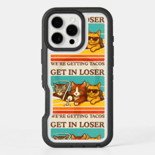 Get In Loser We're Getting Tacos iPhone 16 Pro Max Case