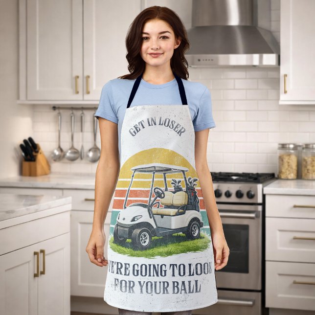 Get in Loser We're Going To Look For Your Ball Apron (Creator Uploaded)