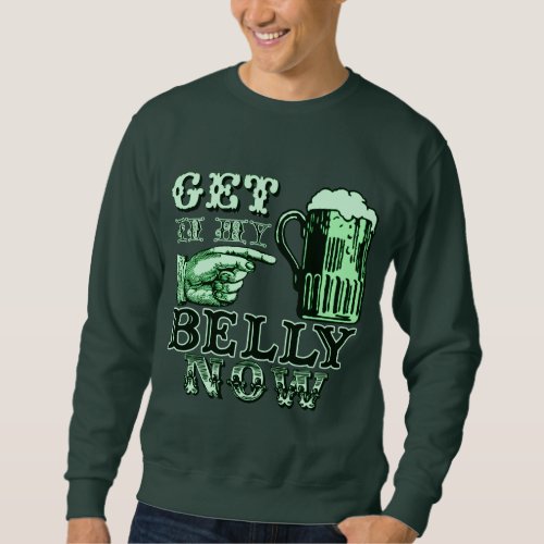 Get in My Belly Now Fun St Patricks Day Tee