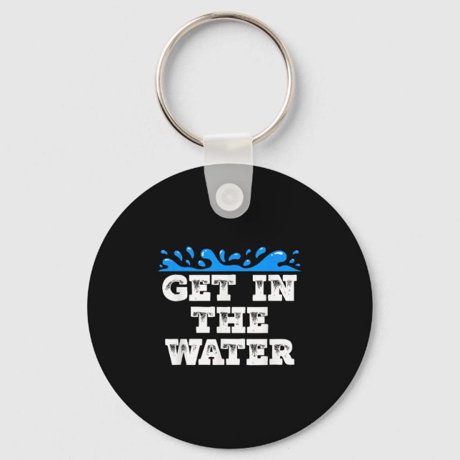Get In The Water Swim Team Coach Swimmer  Keychain (Front)