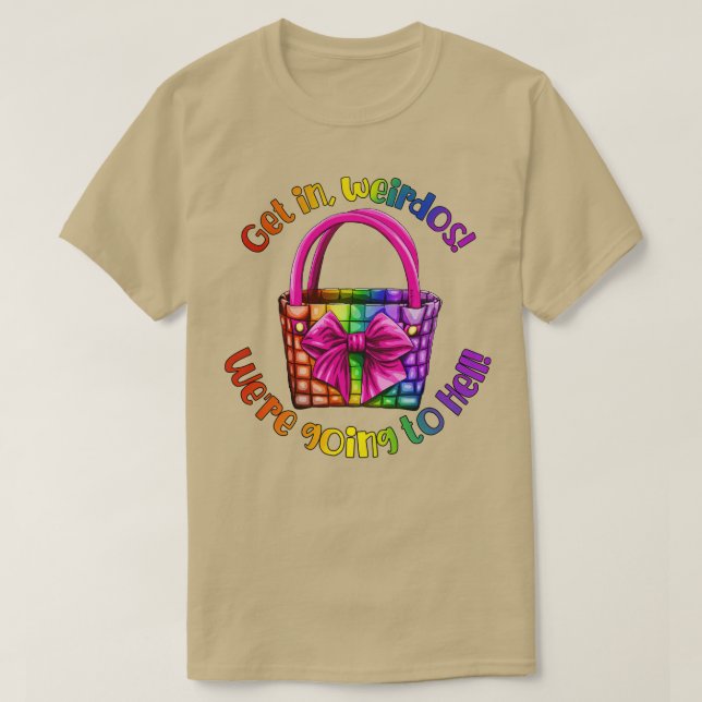 Get In Weirdos T-Shirt (Design Front)
