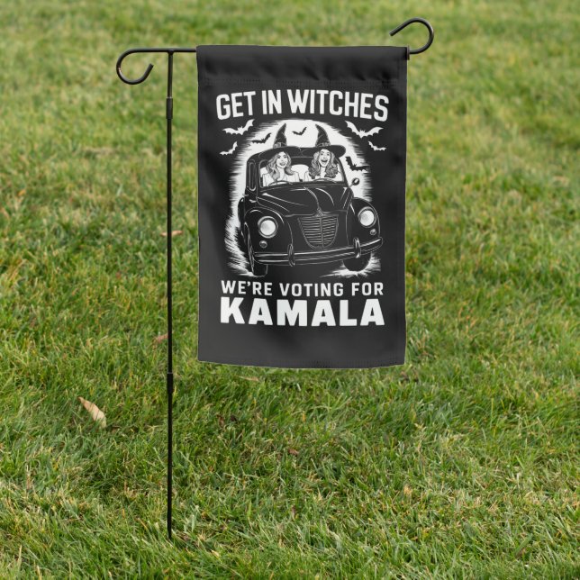Get in Witches We're Voting for Kamala Halloween  Garden Flag (In SItu)