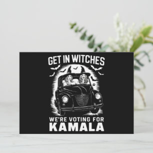 Get in Witches We're Voting for Kamala Halloween Invitation
