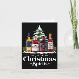Get Into The Christmas Srits Funny Holiday Drinkin Card