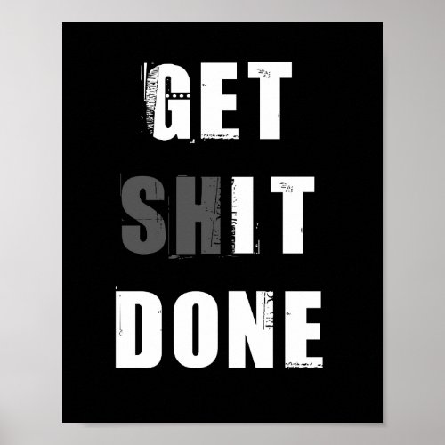 Get It Done Motivational Quote Poster