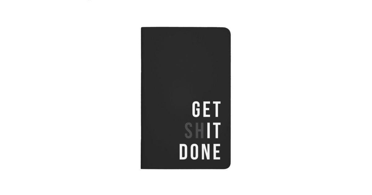Get It Done Notebook | Zazzle
