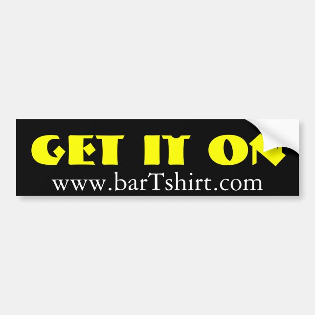 Get it on barTshirt.com Bumper Sticker (Front)