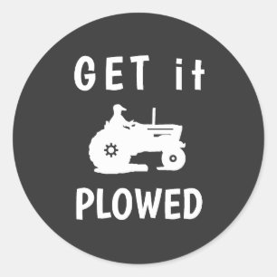 Get it Plowed Classic Round Sticker