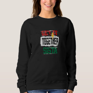 Get It Together Sista Queen Melanin African Americ Sweatshirt