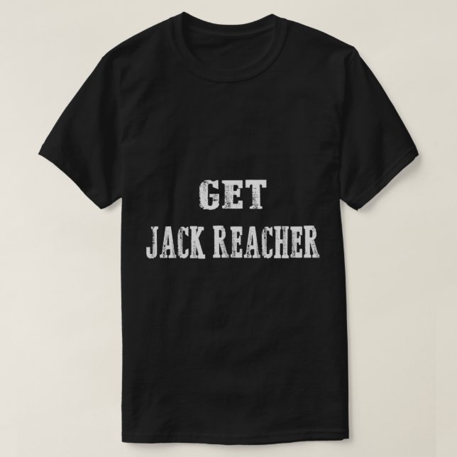 Get JACK REACHER   T-Shirt (Design Front)