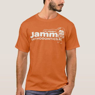 Get Jammed at Jamm Orthodontics T-Shirt