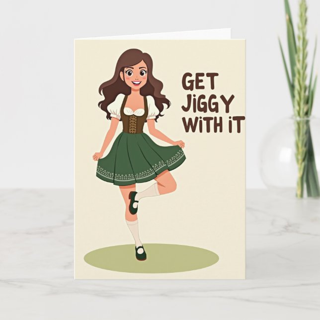 Get Jiggy With It Fun Card (Front)