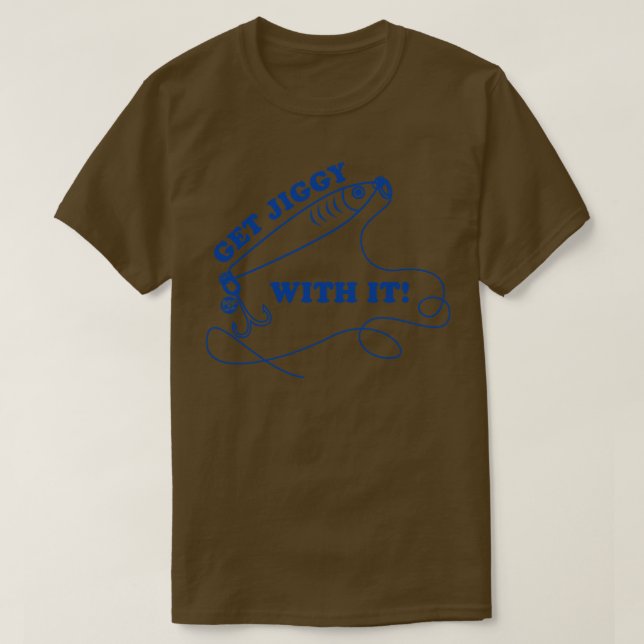 GET JIGGY WITH IT T-Shirt (Design Front)