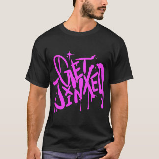 get jinxed T-Shirt