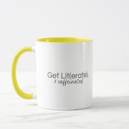 Get Literate  Caffeinated Mug