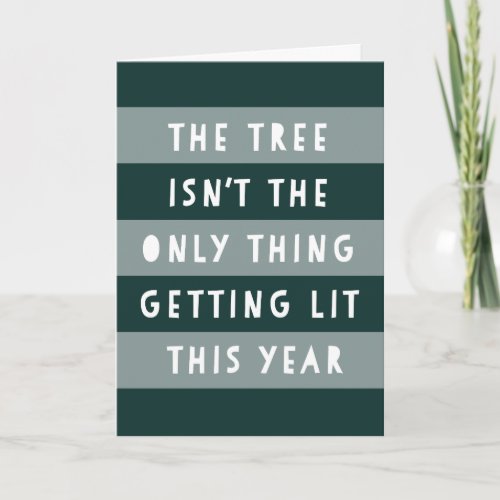 Get Lit  Funny Adult Holiday Card