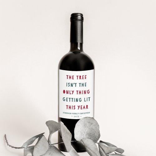 Get Lit  Funny Personalized Christmas Wine Label