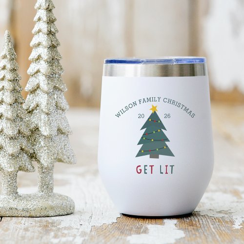 Get Lit  Personalized Christmas Thermal Wine Tumbler