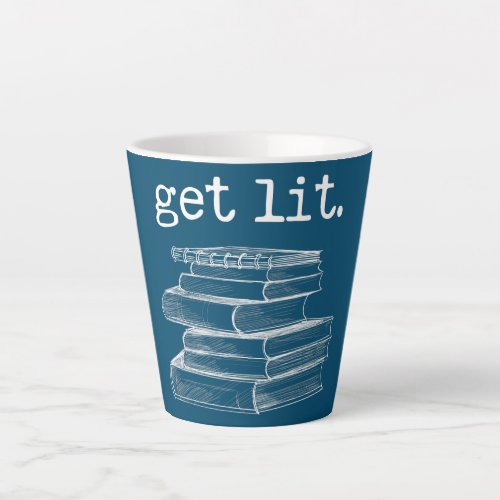 Get Lit with Books Funny Meme Book Lover Reading  Latte Mug