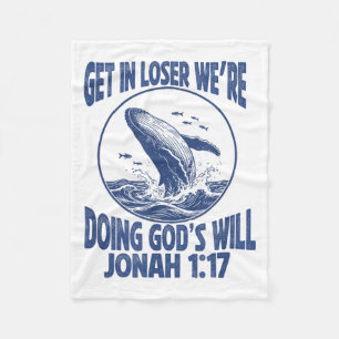 Get Loser We're Doing God's Scripture Design Fleece Blanket