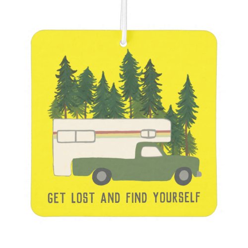 GET LOST AND FIND YOURSELF Truck Camper RVing Air Freshener