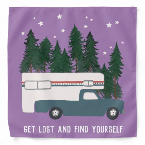 GET LOST AND FIND YOURSELF Truck Camper RVing Bandana