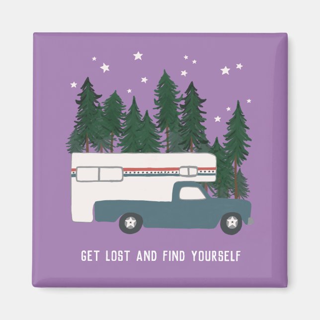 GET LOST AND FIND YOURSELF Truck Camper RVing Magnet (Front)
