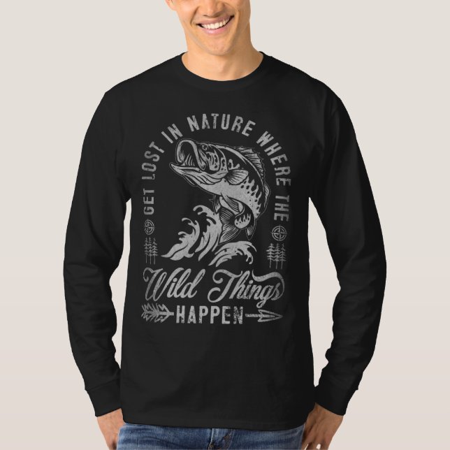 Get Lost In Nature Where Wild Things Happen Campin T-Shirt (Front)
