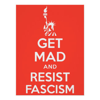Get Mad And Resist Fascism Poster