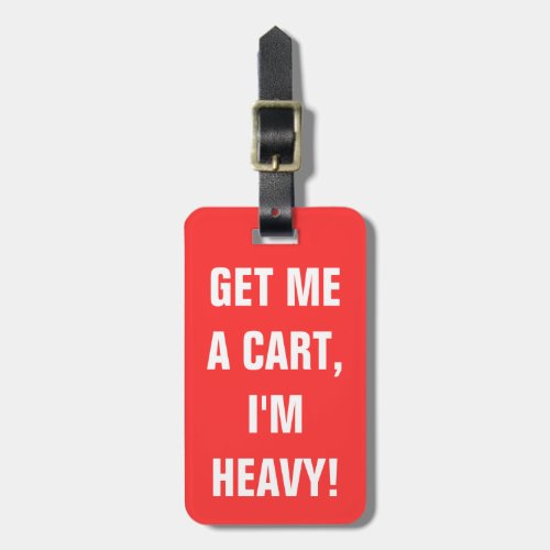 Get me a cart luggage tag